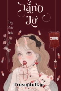 Truyện Lẳng Lơ - Thụy Bất Tỉnh