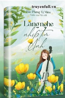 Truyện Lắng Nghe Nhịp Tim Anh