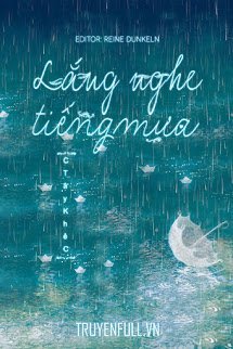 Truyện Lắng Nghe Tiếng Mưa