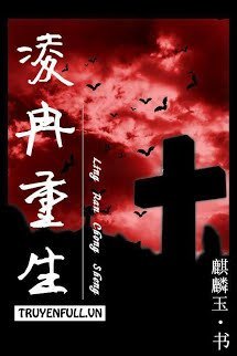 Truyện Lăng Nhiễm Trọng Sinh