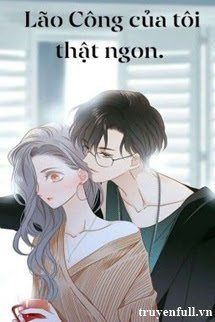 Truyện Lão Công Của Tôi Thật Ngon