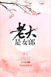 Truyện Lão Đại Là Nữ Lang