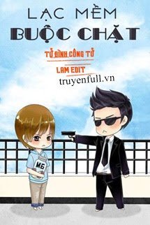 Truyện Lạt Mềm Buộc Chặt