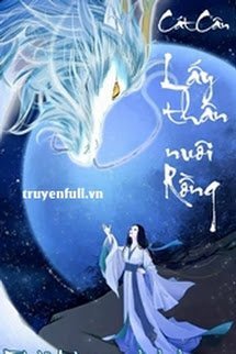 Truyện Lấy Thân Nuôi Rồng
