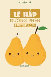 Truyện Lê Hấp Đường Phèn