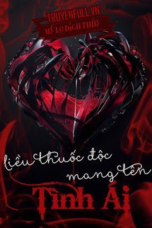 Truyện Liều Thuốc Độc Mang Tên Tình Ái