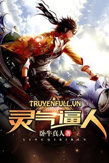 Truyện Linh Khí Bức Nhân