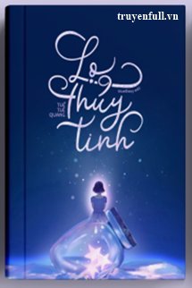 Truyện Lọ Thủy Tinh