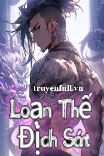 Truyện Loạn Thế Địch Sát