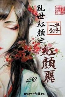 Truyện Loạn Thế Hồng Nhan Chi Hồng Nhan Lệ