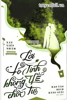 Truyện ​Lời Tỏ Tình Không Thể Chối Từ