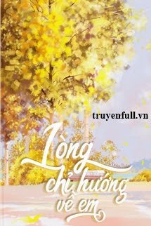 Truyện Lòng Chỉ Hướng Về Em