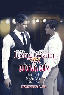 Truyện Lồng Giam Và Dương Cầm