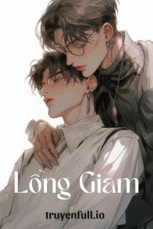 Truyện Lồng Giam