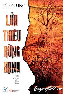 Truyện Lửa Thiêu Rừng Hạnh