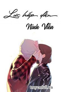 Truyện Lực Hấp Dẫn