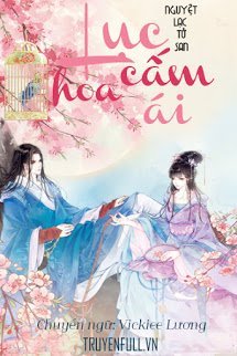 Truyện Lục Hoa Cấm Ái