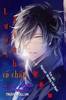 Truyện Lưới Tình Cố Chấp Yêu