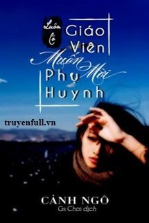 Truyện Luôn Có Giáo Viên Muốn Mời Phụ Huynh