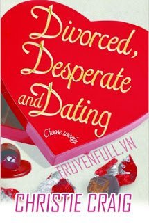 Truyện Ly Dị, Tuyệt Vọng, Và Hẹn Hò