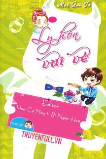 Truyện Ly Hôn Vui Vẻ