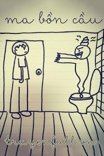 Truyện Ma Bồn Cầu