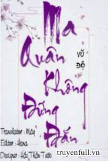 Truyện Ma Quân Không Đứng Đắn!