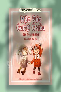Truyện Mặc Sức Cưng Chiều