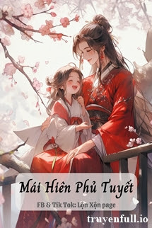 Truyện Mái Hiên Phủ Tuyết - Toái Nguyệt Lượng