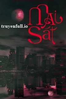 Truyện Mai Sát - Bát Thiên Tuế