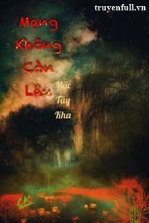 Truyện Mạng Không Còn Lâu
