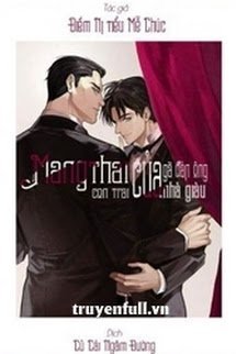 Truyện Mang Thai Con Trai Của Gã Đàn Ông Nhà Giàu