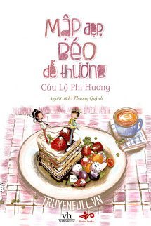 Truyện Mập Đẹp, Béo Dễ Thương