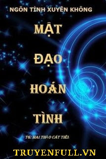 Truyện Mật Đạo Hoán Tình