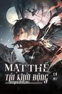 Truyện Mạt Thế Tái Khởi Động
