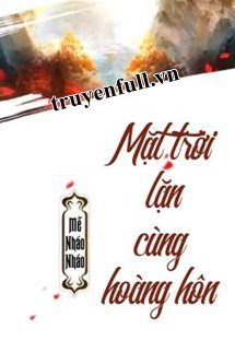 Truyện Mặt Trời Lặn Cùng Hoàng Hôn