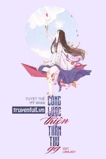 Truyện Mau Xuyên: Công Lược Thiên Thần Thứ 99