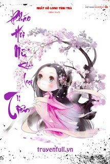 Truyện Mau Xuyên: Pháo Hôi Nữ Khác Loại Tu Tiên