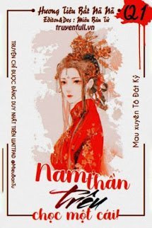 Truyện Mau Xuyên Tô Đát Kỷ: Nam Thần, Trêu Chọc Một Cái!