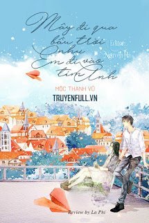 Truyện Mây Đi Qua Bầu Trời Như Em Đi Vào Tim Anh