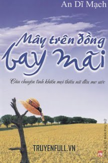 Truyện Mây Trên Đồng Bay Mãi