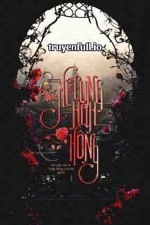 Truyện Mê Cung Hoa Hồng - Đa Lê