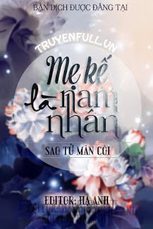 Truyện Mẹ Kế Là Nam Nhân