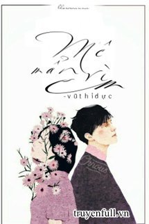 Truyện Mê Mẩn Vì Em