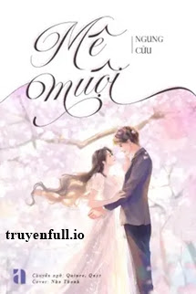 Truyện Mê Muội - Ngung Cửu