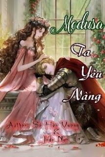 Truyện Medusa Ta Yêu Nàng