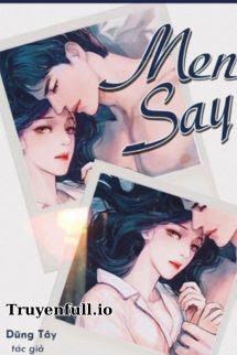 Truyện Men Say - Dũng Tây