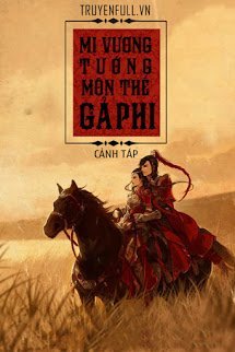 Truyện Mị Vương Tướng Môn Thế Gả Phi