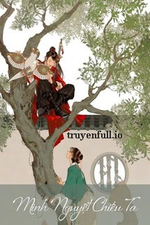 Truyện Minh Nguyệt Chiếu Ta - Ô Hợp Chi Yến