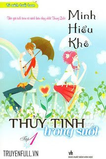 Truyện Minh Nhược Hiểu Khê 1: Thủy Tinh Trong Suốt